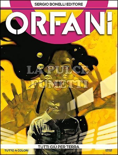 ORFANI #    11: TUTTI GIÙ PER TERRA